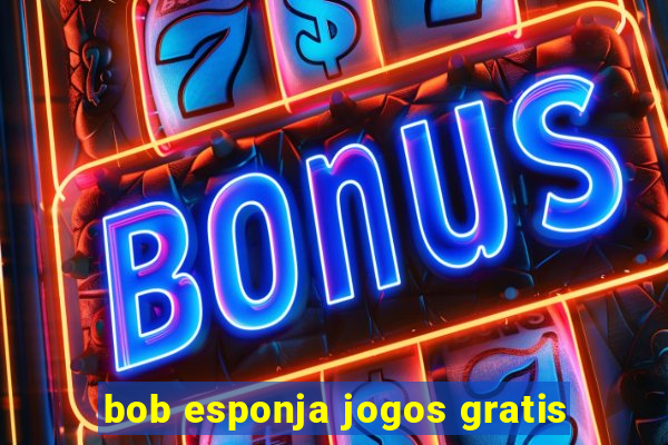 bob esponja jogos gratis